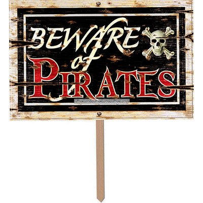\\\"Beware of Pirates\\\" 3D skylt